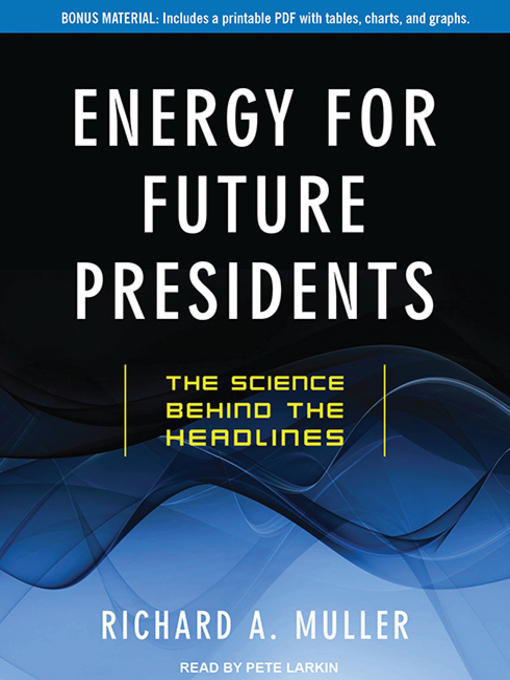 Title details for Energy for Future Presidents by Richard A. Muller - Available
